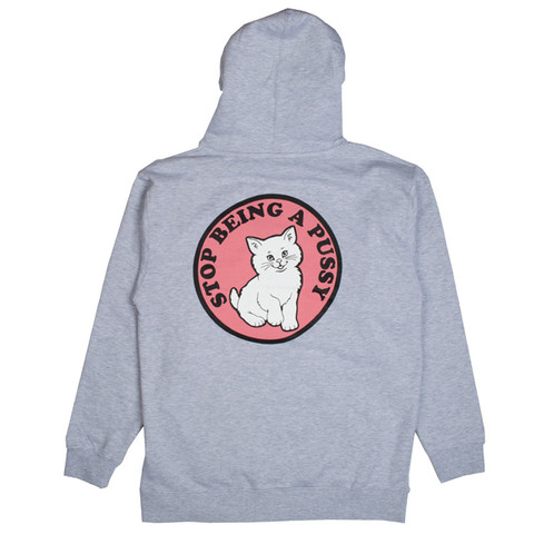 Stop Being a Pussy Hoodie